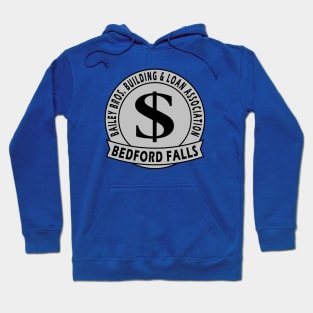 Bailey Bros. Building and Loan Association Hoodie